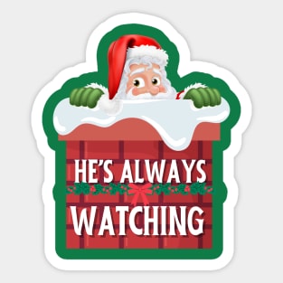 He’s watching! Sticker